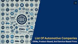 List Of Automotive Companies: OEMs, Product-Based, And Service-Based ... - oem supplier
