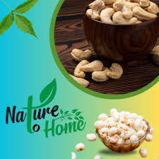 Nature To Home Agro | Wholesale Supplier of Makhana & Cashews - cashew supplier