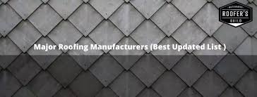 Major Roofing Manufacturers (Best Updated List for 2025) - Roofers Guild - roofing material supplier
