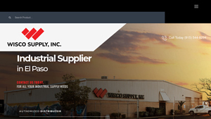 Industrial Supplier in El Paso | Wisco Supply, Inc. - industrial equipment supplier