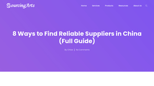 8 Ways to Find Reliable Suppliers in China (Full Guide) - SourcingArts - china wholesale supplier
